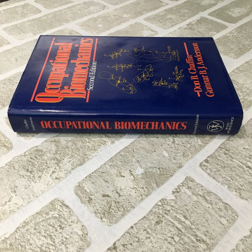 Occupational Biomechanics 2nd Ed 1991 Chaffin Andersson Hardcover Book